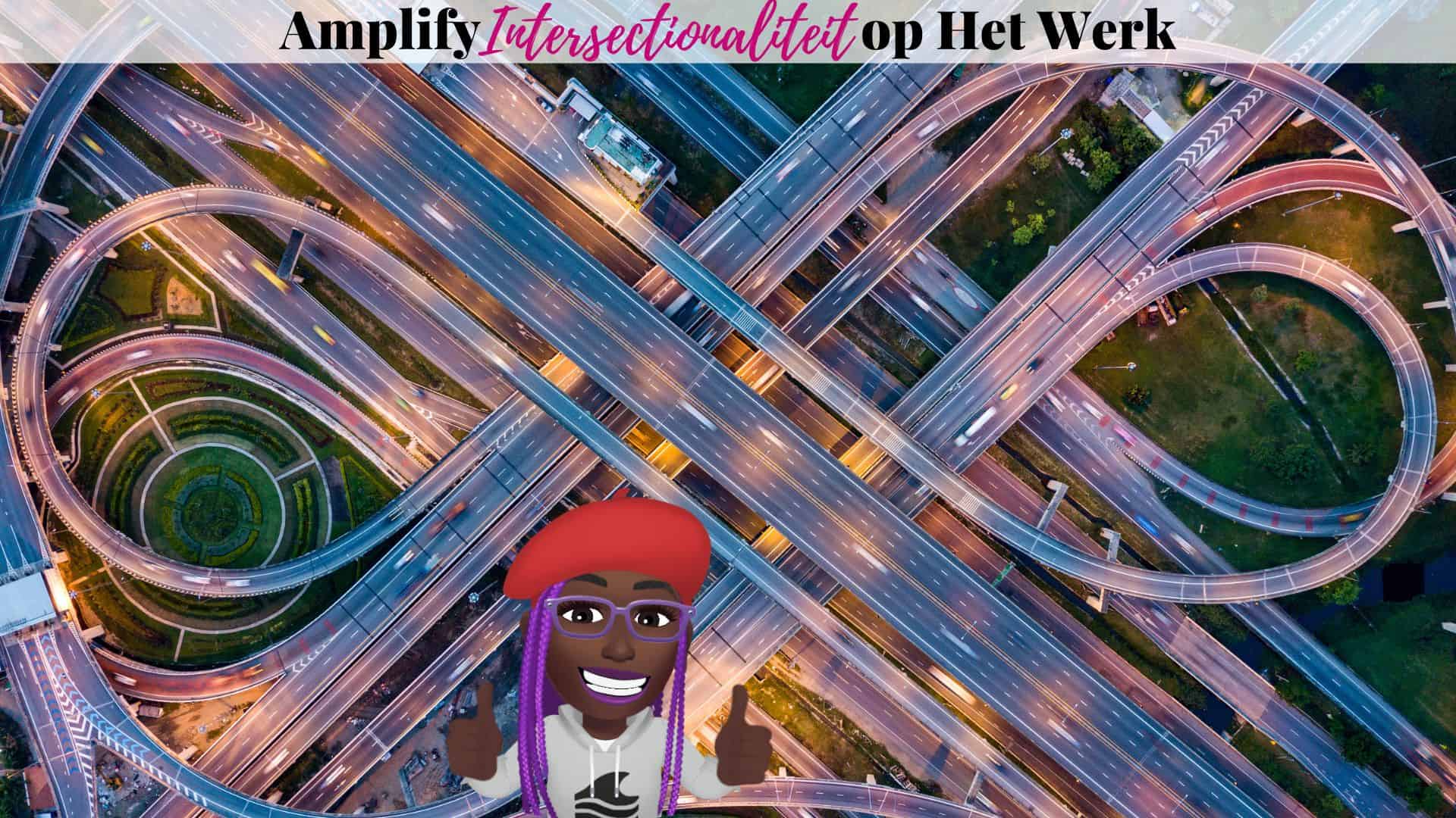 Amplify Intersectionaliteit op Het Werk