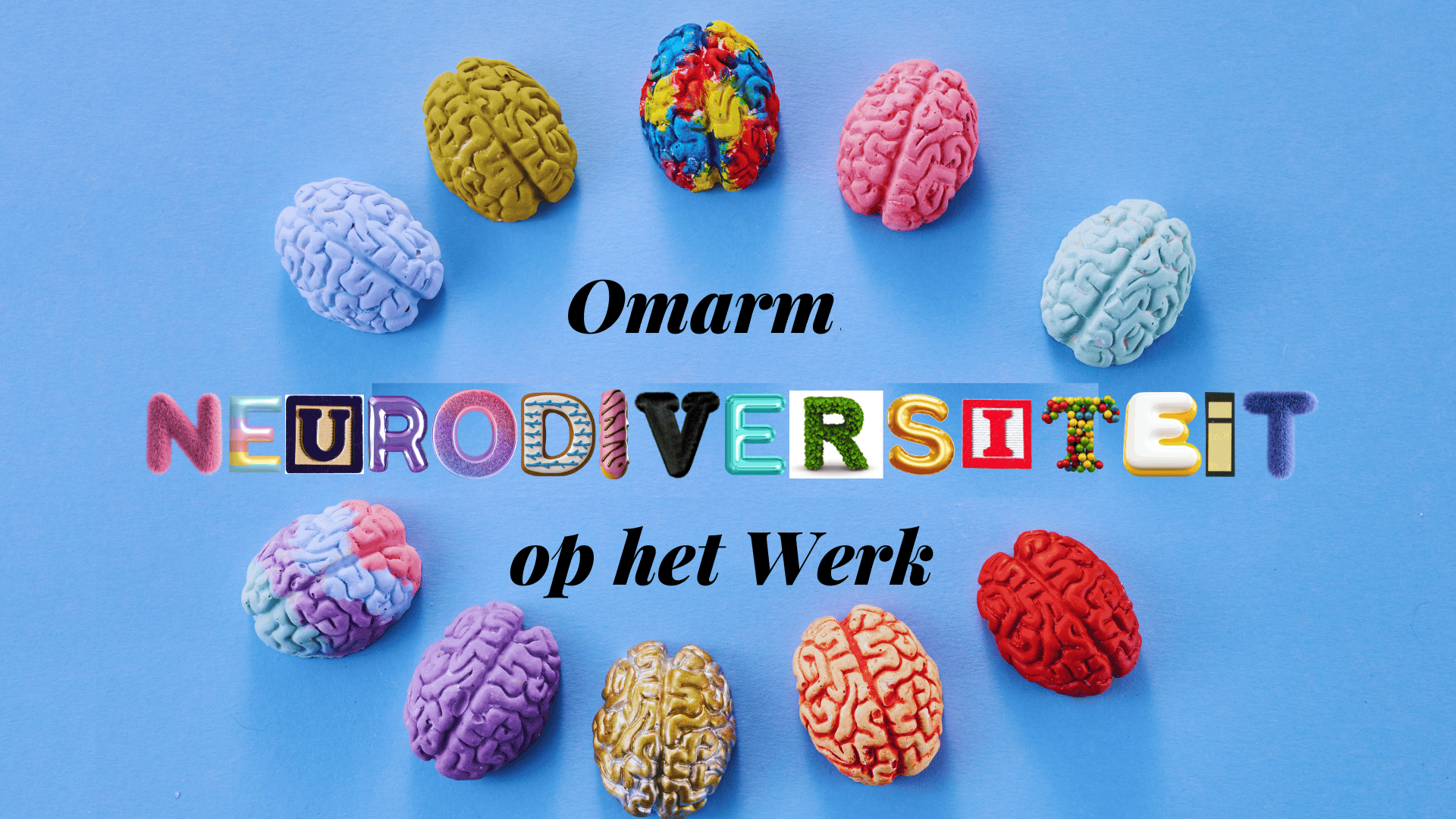 Omarm Neurodiversiteit op het werk neuroinclusief neuroinclusie diversiteit inclusie Vivian Acquah